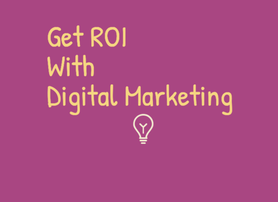 ROI with Digital Marketing